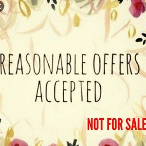 FEEL FREE TO MAKE REASONABLE OFFERS!!